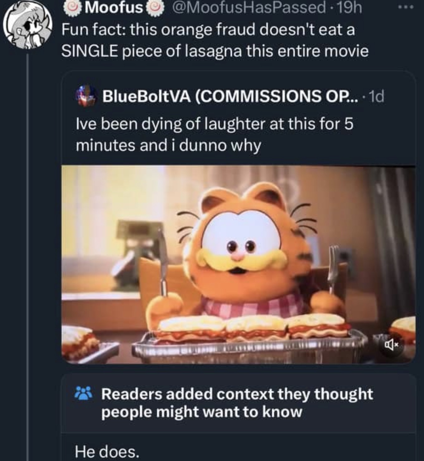 x community notes funny - Moofus . 19h Fun fact this orange fraud doesn't eat a Single piece of lasagna this entire movie BlueBoltVA Commissions Op.... 1d Ive been dying of laughter at this for 5 minutes and i dunno why Readers added context they thought 